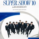SUPER JUNIOR SUPER SHOW 10 chốt Việt Nam làm điểm cuối
