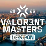 Toàn bộ các đội tuyển xuất sắc giành vé tham dự Valorant Masters London 2026