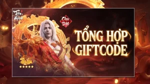 Danh sách mã giftcode game Tiên Nghịch Mobile JoyGames mới nhất