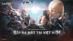 Tựa game chiến thuật 3D Girls' Frontline 2: Exilium chính thức ra mắt phiên bản Việt hóa mang tên Girls' Frontline 2: Lưu Đày