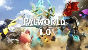 Đánh giá Palworld 1.0 màn lột xác thành công rực rỡ