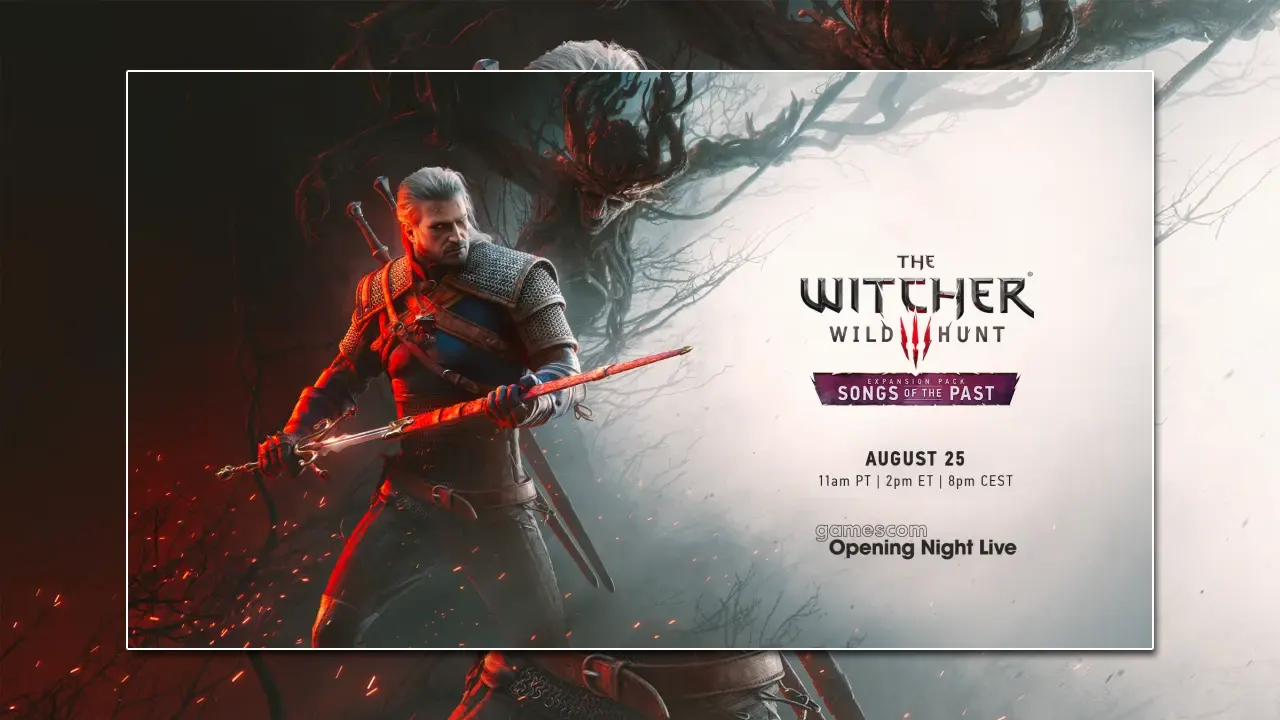 The Witcher 3 Songs of the Past chốt ngày ra mắt tại Gamescom 2026