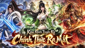 Đánh giá chi tiết đồ họa, lối chơi cày cuốc và tính năng PK của tựa game Kiếm Khách Truyền Kỳ