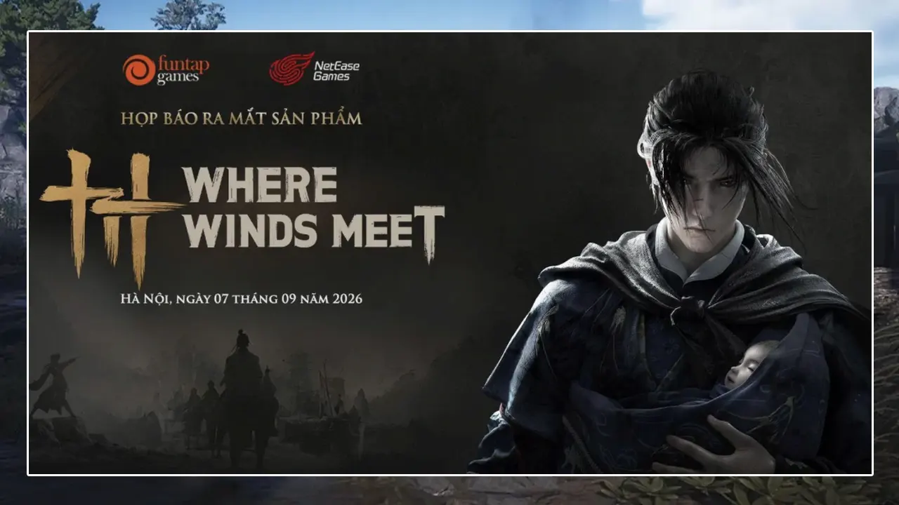 Where Winds Meet tổ chức họp báo tại Hà Nội công bố ngày ra mắt 10 tháng 9