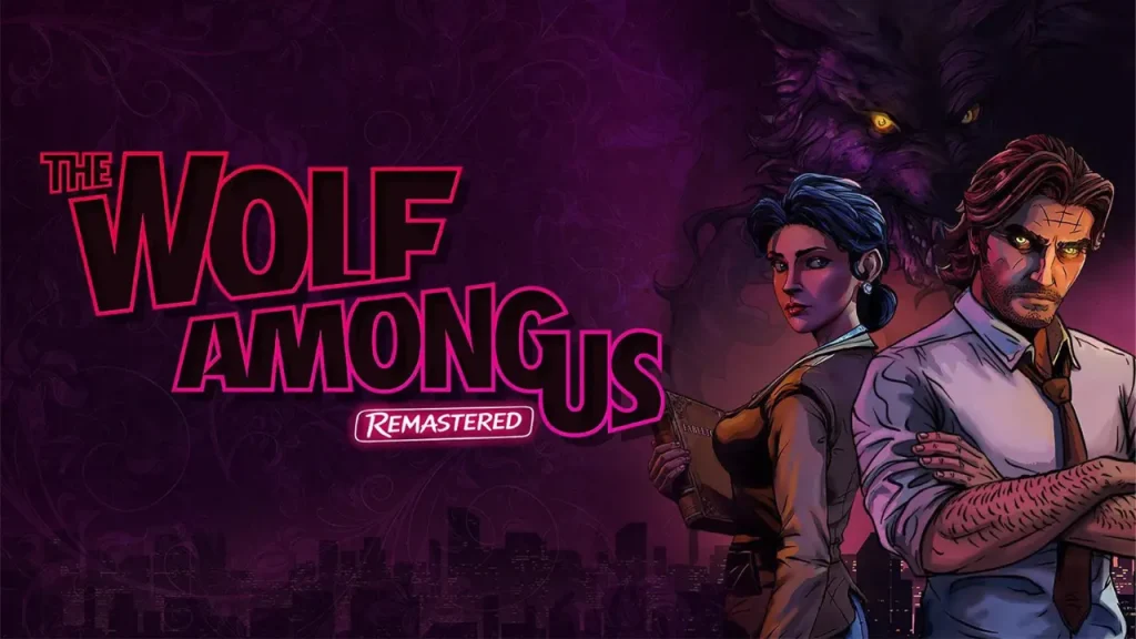 ánh giá The Wolf Among Us Remastered: Có đáng trở lại?