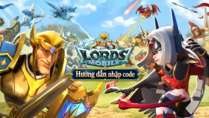 Lords Mobile: Hướng Dẫn Nhập Code